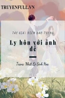 Ly Hôn Với Ảnh Đế