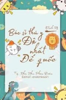 Bác Sĩ Thú Y Đệ Nhất Đế Quốc