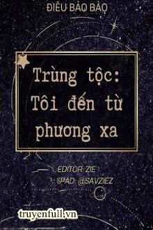 Trùng Tộc: Tôi Đến Từ Phương Xa