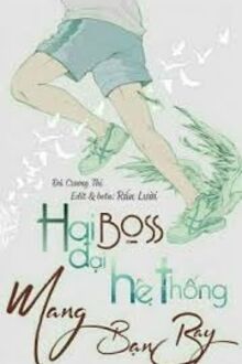 Hai Đại Boss Hệ Thống Mang Bạn Bay
