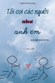 Tôi Coi Các Người Như Anh Em