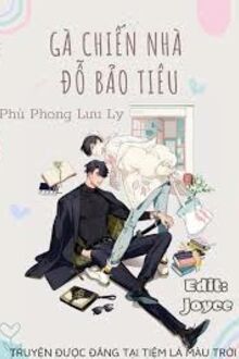 Gà Chiến Nhà Đỗ Bảo Tiêu