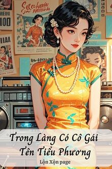 Trong Làng Có Cô Gái Tên Tiểu Phương