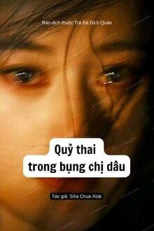 Quỷ Thai Trong Bụng Chị Dâu