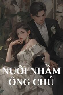 Nuôi Nhầm Ông Chủ