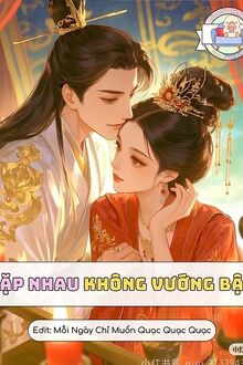 Gặp Nhau Không Vướng Bận