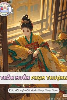 Thần Muốn Phạm Thượng