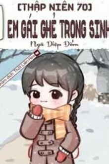 Thập Niên 70 Em Gái Ghẻ Trọng Sinh