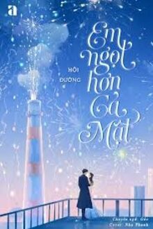 Em Ngọt Hơn Cả Mật