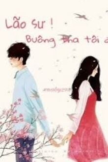 Lão Sư! Buông Tha Tôi Đi