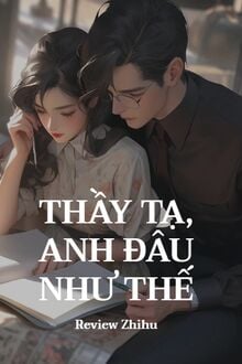 Thầy Tạ, Anh Đâu Như Thế