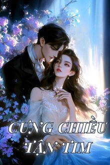 Cưng Chiều Tận Tim