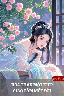 Hòa Thân Một Kiếp, Giao Tâm Một Đời