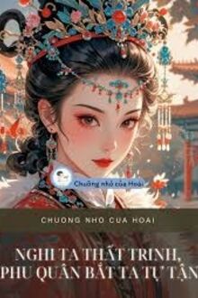 Nghi Ta Thất Trinh, Phu Quân Bắt Ta Tự Tận