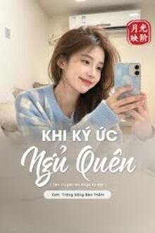 Khi Ký Ức Ngủ Quên
