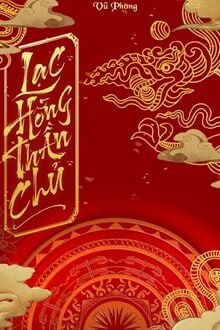 Dòng Máu Của Rồng (Lạc Hồng Thần Chủ)