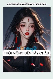 Thổi Mộng Tới Tây Châu
