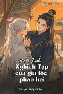 Hành Trình Nghịch Tập Của Gia Tộc Pháo Hôi