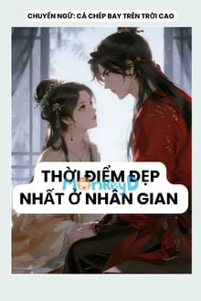 Thời Điểm Đẹp Nhất Ở Nhân Gian