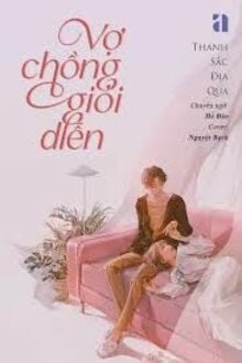 Vợ Chồng Giỏi Diễn