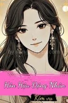 Hôn Hậu Động Nhân