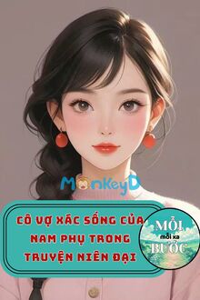 Cô Vợ Xác Sống Của Nam Phụ Trong Truyện Niên Đại