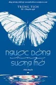 Ngược Dòng Cùng Sương Mờ 