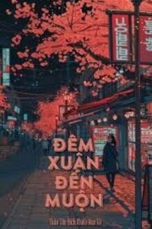 Đêm Xuân Đến Muộn 