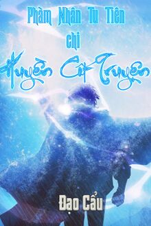 Phàm Nhân Tu Tiên Chi Huyền Cốt Truyện