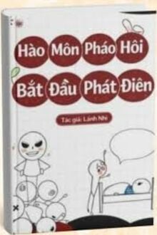 Hào Môn Pháo Hôi Bắt Đầu Phát Điên
