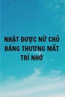 Nhặt Được Nữ Chủ Đáng Thương Mất Trí Nhớ