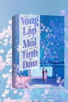 Vòng Lặp Mối Tình Đầu 