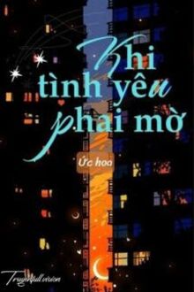 Khi Tình Yêu Phai Mờ 