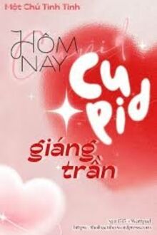 Hôm Nay Cupid Giáng Trần 