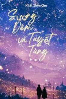 Sương Đêm Và Tuyết Tùng 