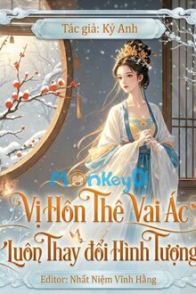  Vị Hôn Thê Vai Ác Luôn Thay Đổi Hình Tượng