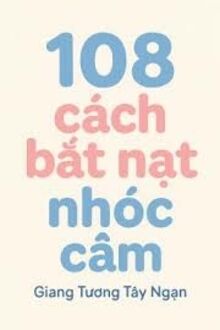 108 Cách Bắt Nạt Nhóc Câm