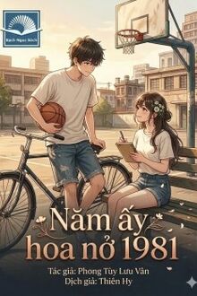 Năm Ấy Hoa Nở 1981