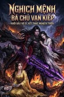 Nghịch Mệnh Bá Chủ Vạn Kiếp