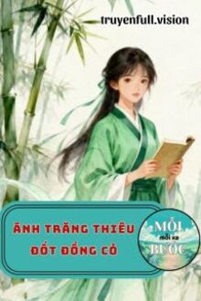 Ánh Trăng Thiêu Đốt Đồng Cỏ