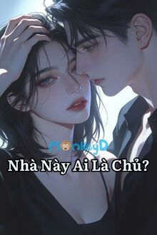 Nhà Này Ai Là Chủ?