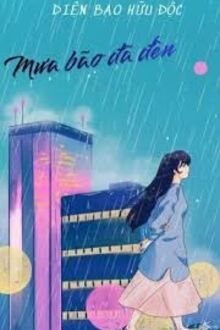 Mưa Bão Đã Đến 