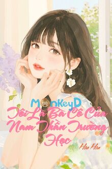 Tôi Là Bà Cô Của Nam Thần Trường Học