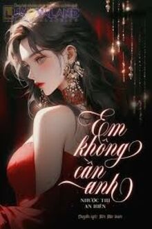 Em Không Cần Anh 