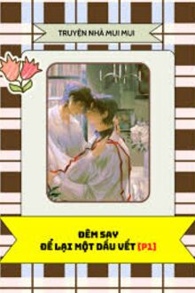 Đêm Say Để Lại Một Dấu Vết