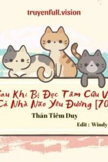 Sau Khi Bị Đọc Tâm Cứu Vớt Cả Nhà Não Yêu Đương