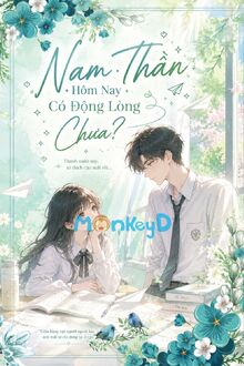 Nam Thần Hôm Nay Có Động Lòng Chưa?