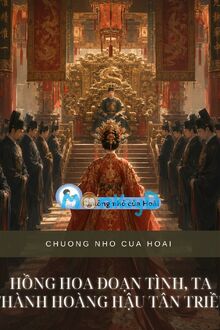 Hồng Hoa Đoạn Tình, Ta Thành Hoàng Hậu Tân Triều