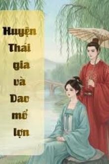 Huyện Thái Gia Và Dao Mổ Lợn