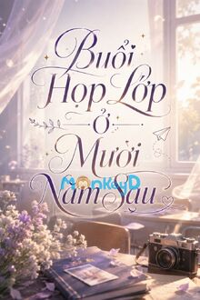Buổi Họp Lớp Ở Mười Năm Sau